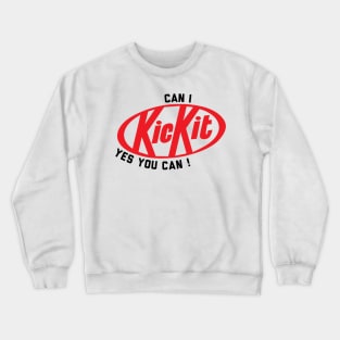 CAN I KICKIT Crewneck Sweatshirt